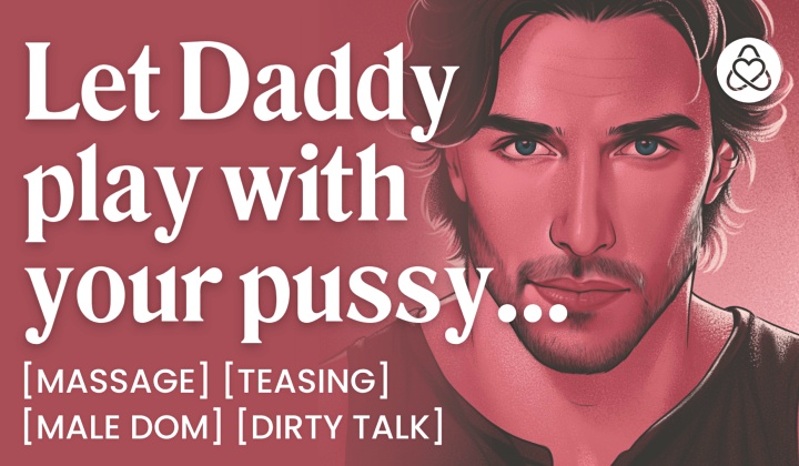 Daddy Dom Takes Control with ASMR Massage