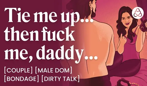 Bondage ASMR: Male Dom Takes Control