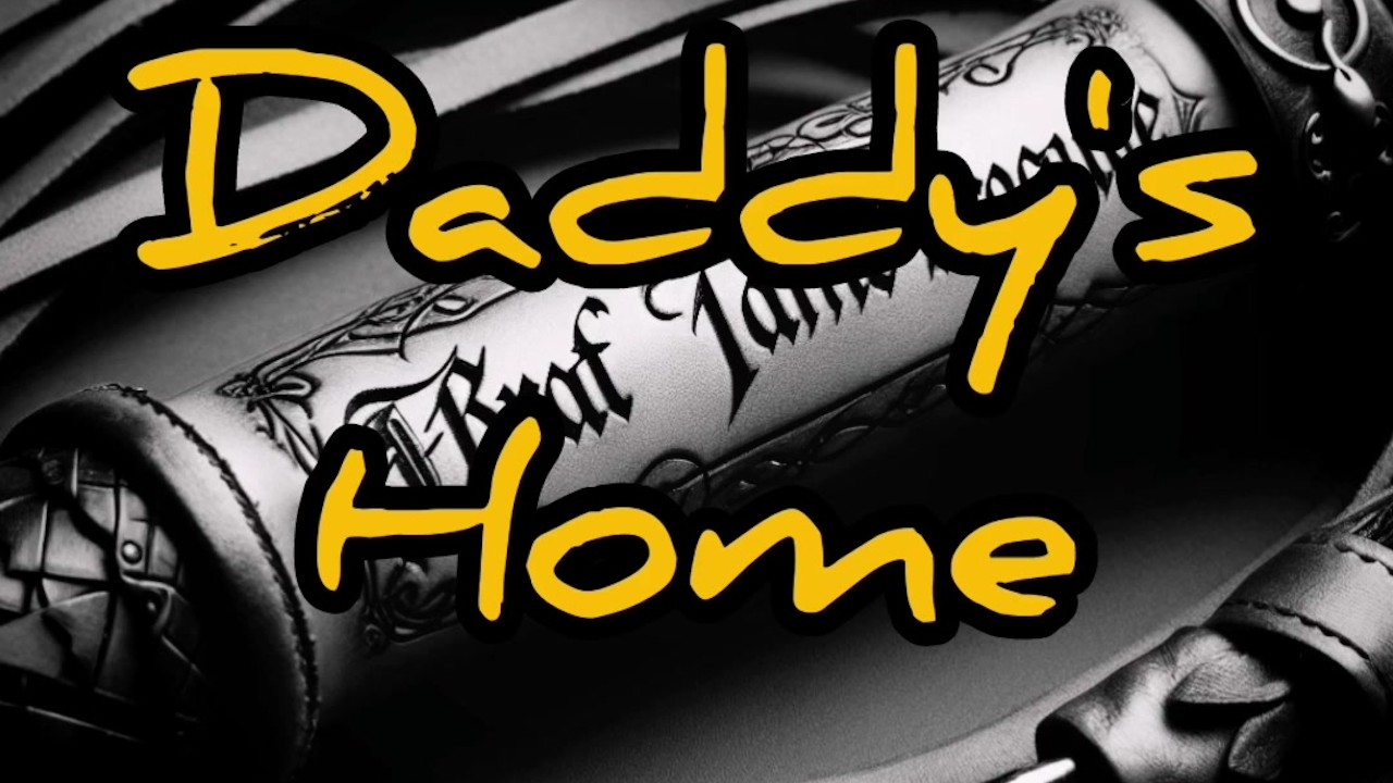 Daddy's Home: Tease and Please Adult Fun
